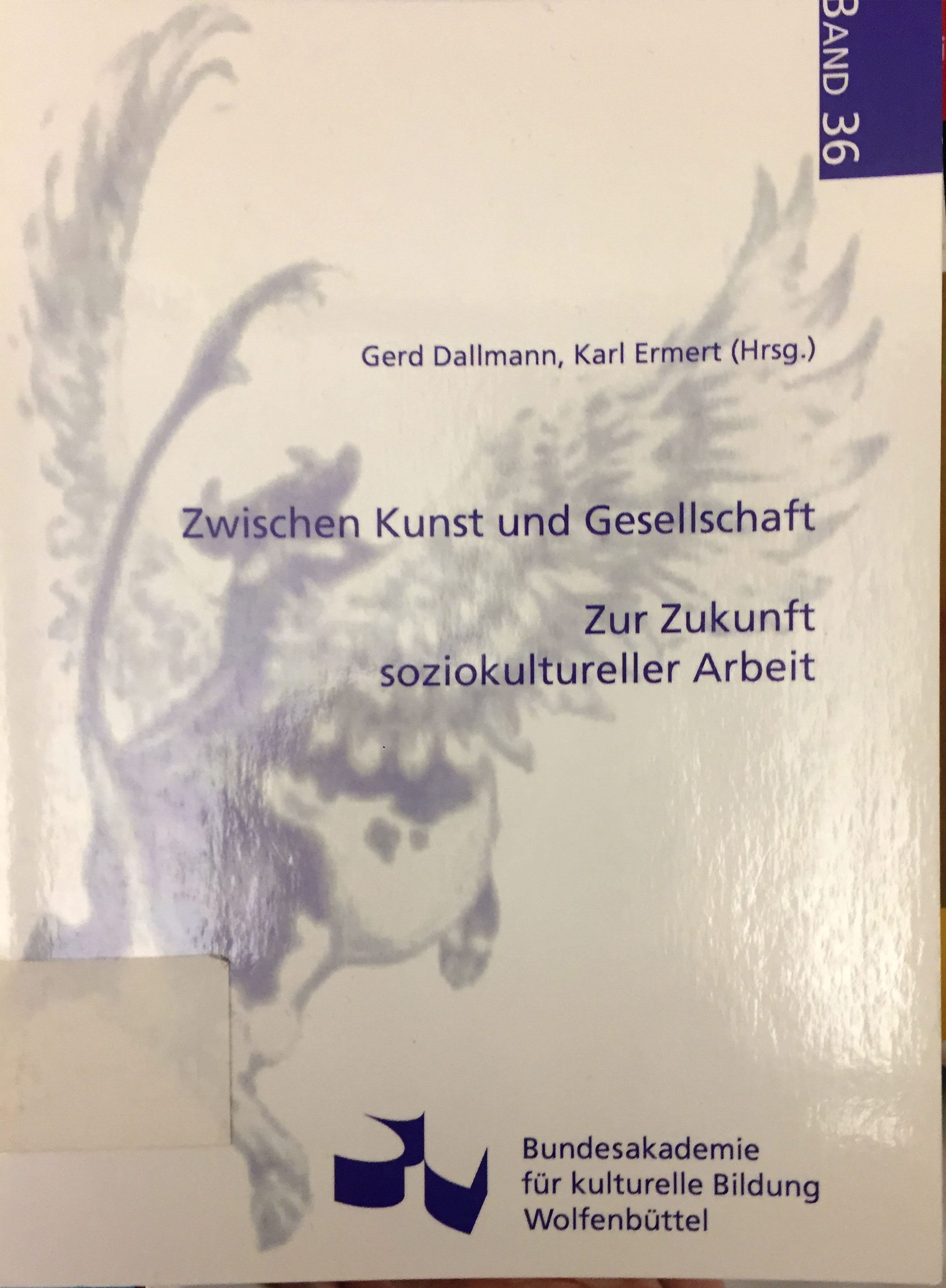Dallmann, Ermert: Zwischen Kunst und Gesellschaft - Zur Zukunft soziokultureller Arbeit