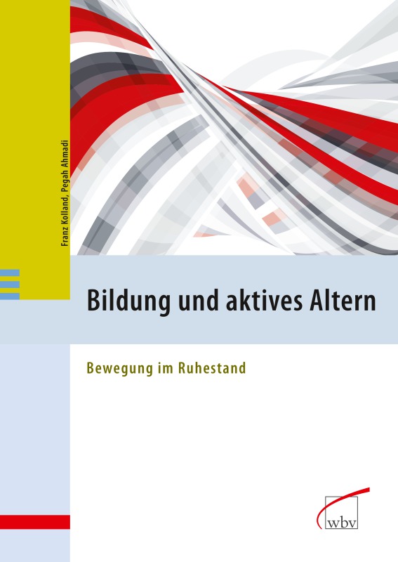 Bildung und aktives Altern - Bewegung im Ruhestand