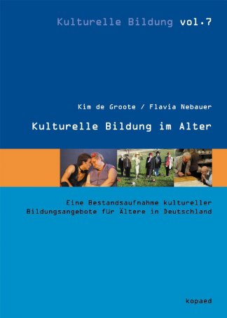 de Groote/Nebauer: Kulturelle Bildung im Alter