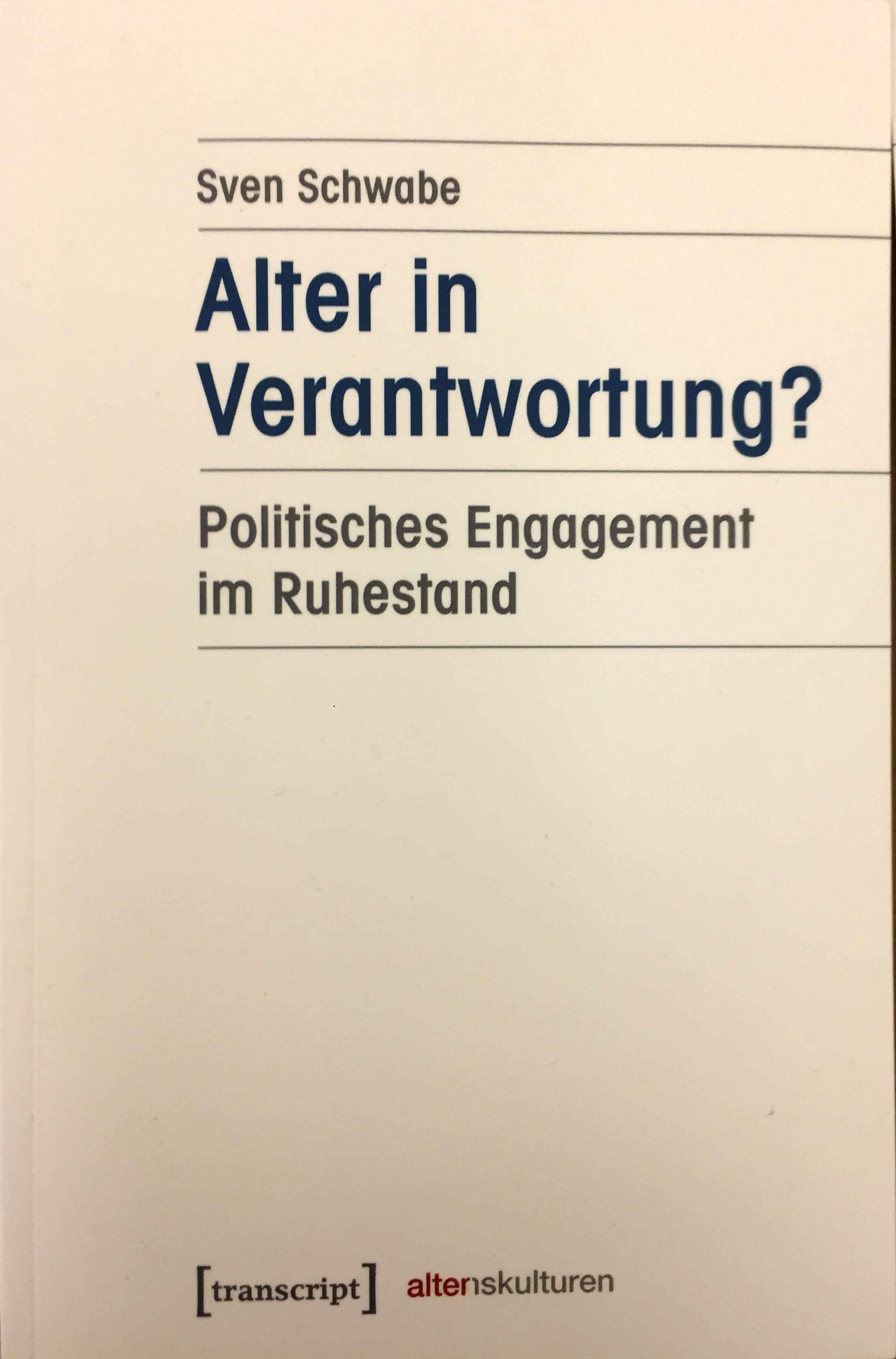 Schwabe: Alter in Verantwortung?